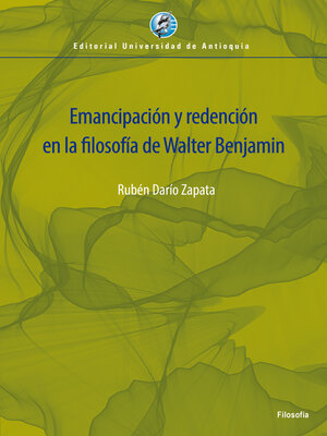 cover image of Emancipación y redención en la filosofía de Walter Benjamin